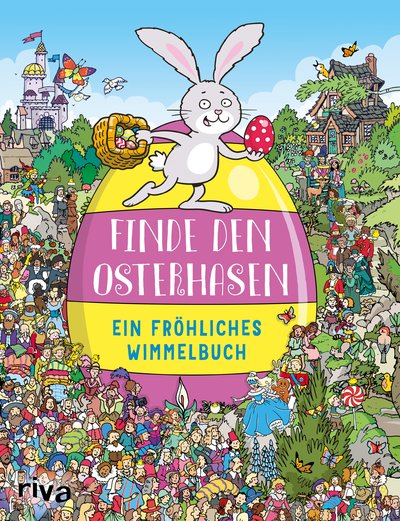 Finde den Osterhasen - Ein fröhliches Wimmelbuch
