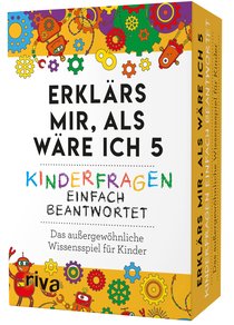 Erklärs mir, als wäre ich 5 – Kinderfragen einfach beantwortet