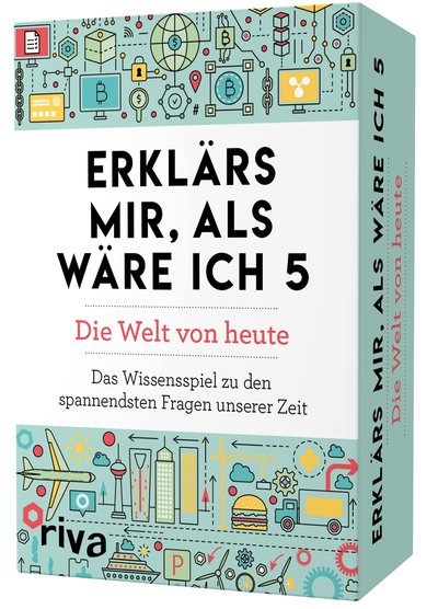 Erklärs mir, als wäre ich 5 – Die Welt von heute - Das Wissensspiel zu den spannendsten Fragen unserer Zeit. Bitcoin, Datenschutz, Klima, 5G, Gendern, Impfen, Wikipedia und vieles mehr