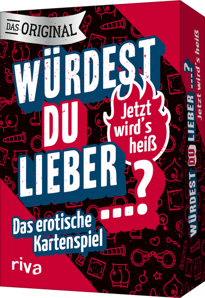 Würdest du lieber ...? – Jetzt wird's heiß - Das erotische Kartenspiel | Das Original. Der Spieleklassiker in der sexy Version für Erwachsene. Das perfekte Geschenk für alle ab 18