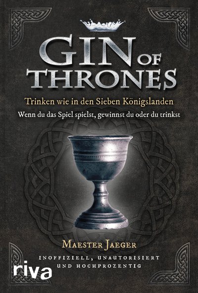 Gin of Thrones - Trinken wie in den Sieben Königslanden