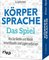 Körpersprache – Das Spiel