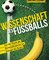 Die Wissenschaft des Fußballs