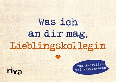 Was ich an dir mag, Lieblingskollegin – Miniversion - Zum Ausfüllen und Verschenken
