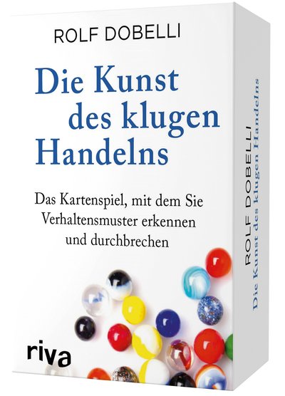 Die Kunst des klugen Handelns - Das Kartenspiel, mit dem Sie Verhaltensmuster erkennen und durchbrechen