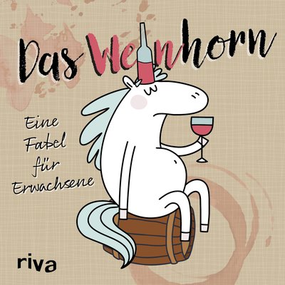 Das Weinhorn - Eine Fabel für Erwachsene