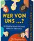 Wer von uns ...? – So denken deine Freunde wirklich über dich