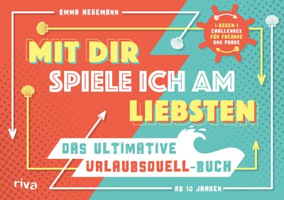 Mit dir spiele ich am liebsten – Das ultimative Urlaubsduell-Buch - 1-gegen1-Challenges für Freunde und Paare