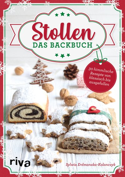 Stollen – Das Backbuch - 30 himmlische Rezepte von klassisch bis ausgefallen