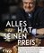 Alles hat seinen Preis