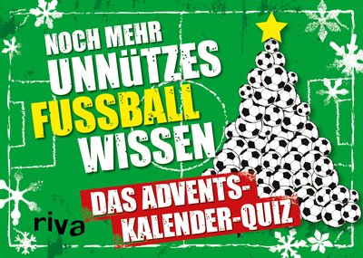 Noch mehr unnützes Fußballwissen. Hardcover-Ausgabe - Das Adventskalender-Quiz