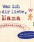 Was ich an dir liebe, Mama – Adventskalender. Hardcover-Ausgabe