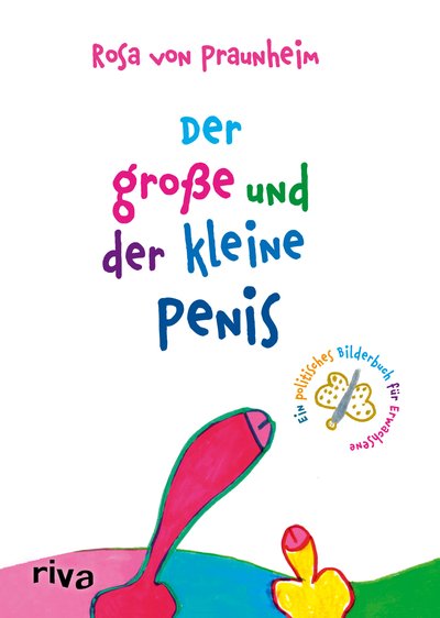 Der große und der kleine Penis - Eine politische Bildergeschichte für Erwachsene