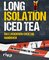 Long Isolation Iced Tea