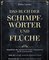 Das Buch der Schimpfwörter und Flüche