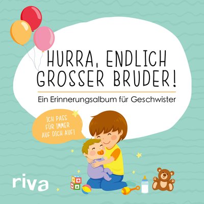 Hurra, endlich großer Bruder! - Ein Erinnerungsalbum für Geschwister
