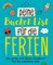 Deine Bucket List für die Ferien