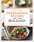Vegetarisch kochen mit dem Slow Cooker