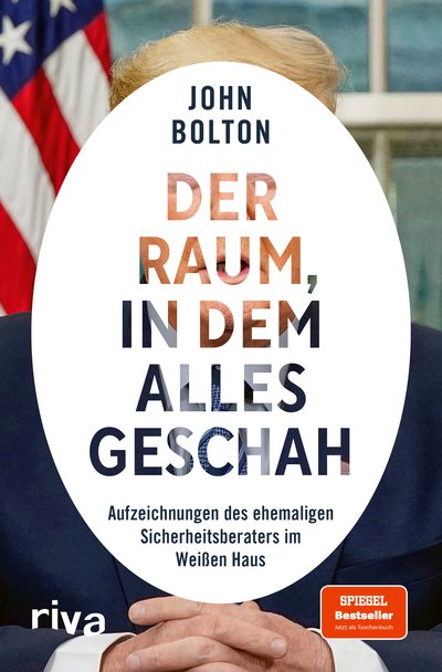 Der Raum, in dem alles geschah - Aufzeichnungen des ehemaligen Sicherheitsberaters im Weißen Haus