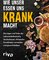 Wie unser Essen uns krank macht