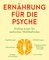 Ernährung für die Psyche