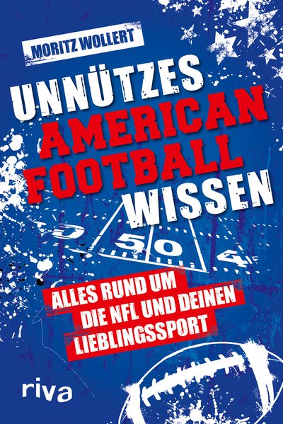 Unnützes American Football Wissen - Alles rund um die NFL und deinen Lieblingssport. Damit punktest du auf jeder Super-Bowl-Party