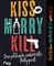Kiss Marry Kill