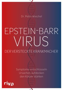 Epstein-Barr-Virus. Der versteckte Krankmacher