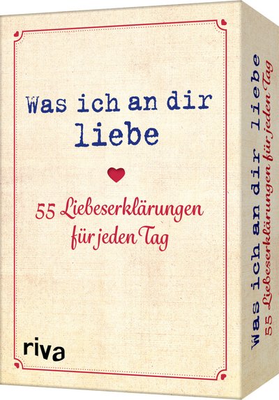Was ich an dir liebe – 55 Liebeserklärungen für jeden Tag - Das perfekte Geschenk für Valentinstag, Jahrestag, Geburtstag oder Weihnachten