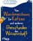 Von Waschmaschinen für Katzen und anderen Sternstunden der Wissenschaft
