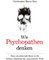 Wie Psychopathen denken