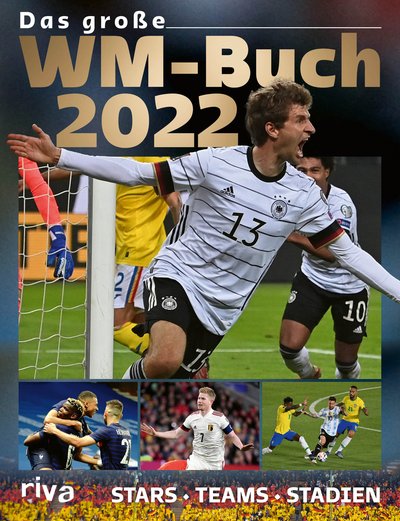 Das große WM-Buch 2022 - Stars. Teams. Stadien