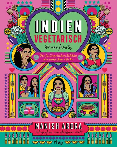 Indien vegetarisch - Die kulinarischen Schätze der indischen Küche