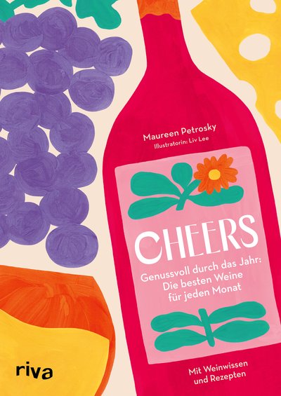 Cheers - Genussvoll durch das Jahr: die besten Weine für jeden Monat