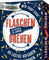 Flaschendrehen – Die Edition ab 18 Jahren