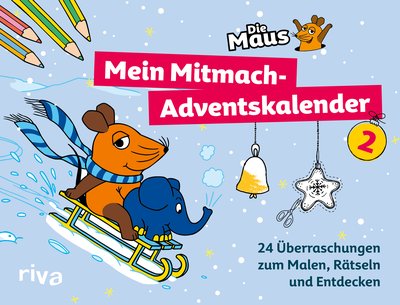 Die Maus – Mein Mitmach-Adventskalender 2 - 24 Überraschungen zum Malen, Rätseln und Entdecken