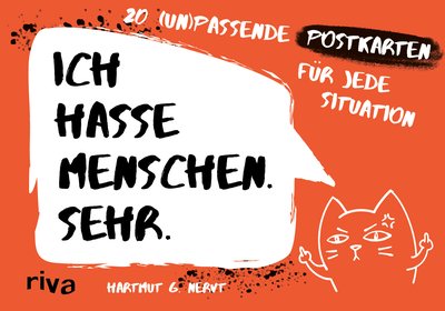 Ich hasse Menschen. Sehr. – 20 (un)passende Postkarten für jede Situation - Zum Stressabbau und für mehr Gelassenheit. Humorvolles Geschenk für Freunde, Kollegen oder Familie