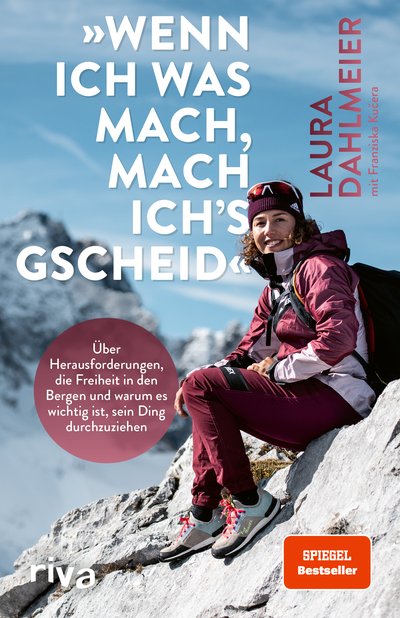 »Wenn ich was mach, mach ich’s gscheid« - Über Herausforderungen, die Freiheit in den Bergen und warum es wichtig ist, sein Ding durchzuziehen
