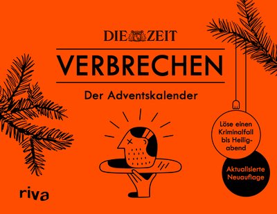 ZEIT Verbrechen Der Adventskalender - Löse einen Kriminalfall bis Heiligabend. Aktualisierte Neuauflage
