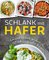 Schlank mit Hafer