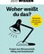 ZEIT WISSEN – Woher weißt du das?