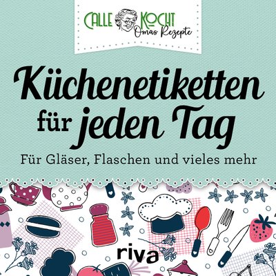 Küchenetiketten für jede Gelegenheit - Für Gläser, Flaschen und vieles mehr