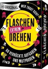 Flaschendrehen – Extrem