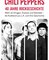 Red Hot Chili Peppers – 40 Jahre Rockgeschichte