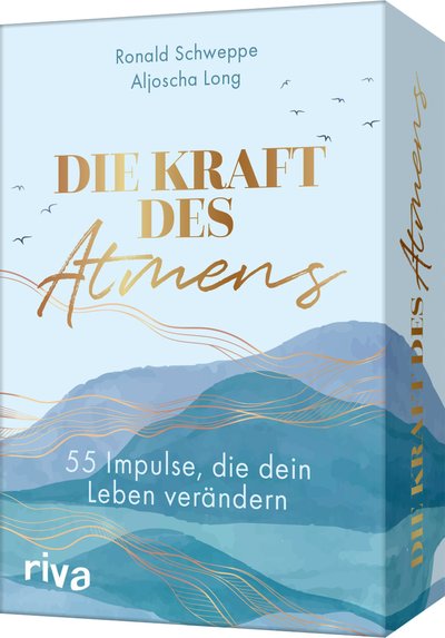Die Kraft des Atmens - 55 Impulse, die dein Leben verändern