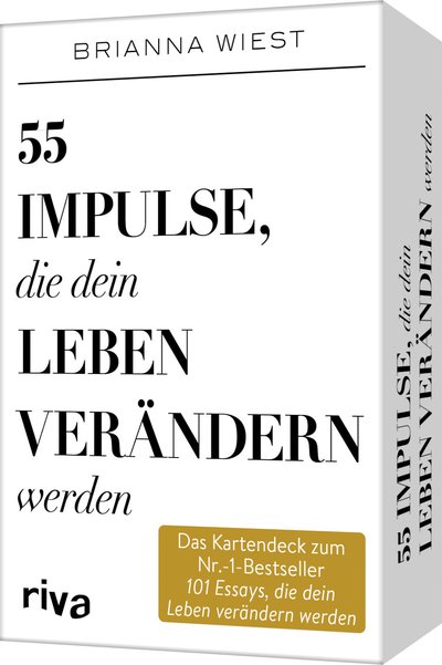 55 Impulse, die dein Leben verändern werden – Das Kartendeck zum Nr.-1-Bestseller 101 Essays, die dein Leben verändern werden - Positives Mindset, Achtsamkeit, und Selbstliebe