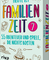 Heute ist Familienzeit 2