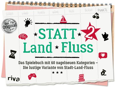 Statt Land Fluss 2 - Das Spielebuch mit 60 nagelneuen Kategorien – Die lustige Variante von Stadt-Land-Fluss. Der Klassiker für Erwachsene. Ob Zuhause, unterwegs, Party, Spieleabend