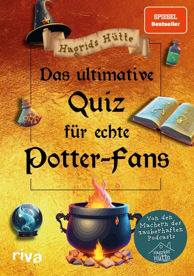 Das ultimative Quiz für echte Potter-Fans - Von den Machern des zauberhaften Podcasts