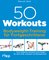 50 Workouts – Bodyweight-Training für Fortgeschrittene